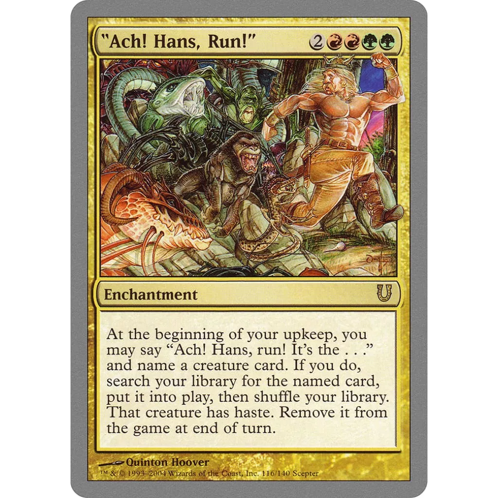 "Ach! Hans, Run!" (UNH-116)Foil